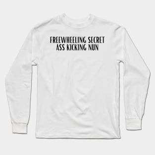 freewheeling secret ass kicking nun - Warrior Nun - Kristina Tonteri-Young, Alba Baptista, avatrice, alva silva and sister beatrice Long Sleeve T-Shirt